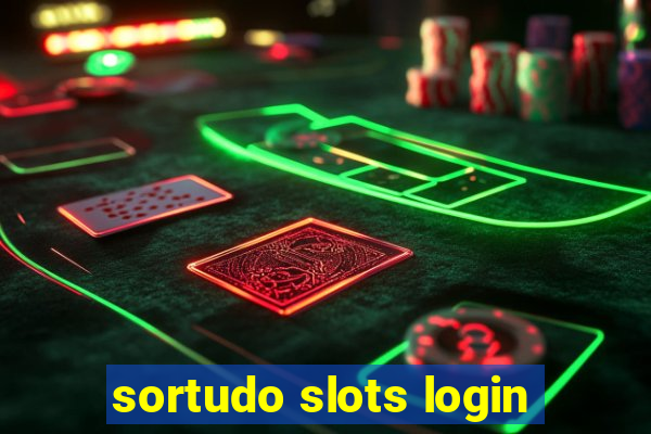 sortudo slots login